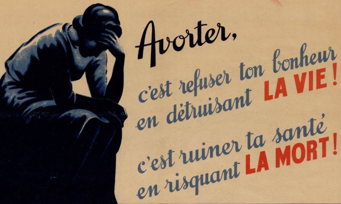 Affiche de "l"'Alliance nationale contre la dépopulation" contre l'avortement, 1940 - source : Gallica-Bibliothèque Marguerite Durand